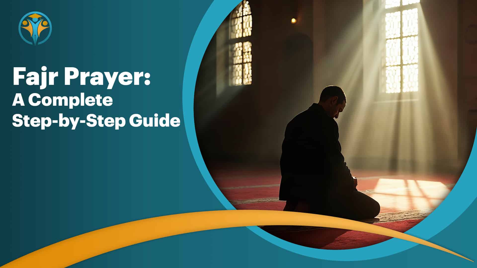 Fajr Prayer: A Complete Step-by-Step Guide