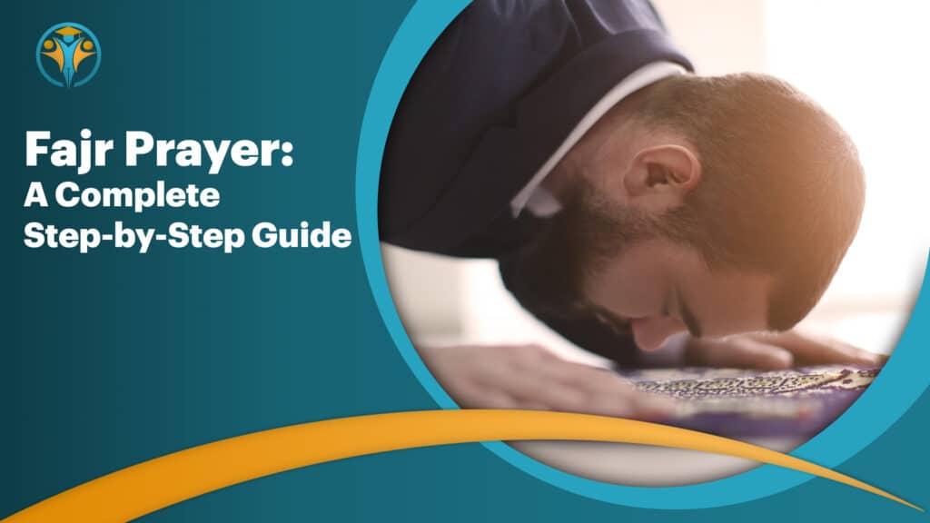 FAJR PRAYER A COMPLETE STEP BY STEP GUIDE visual data 3