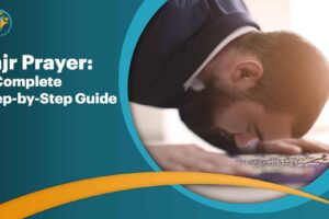 Fajr Prayer: A Complete Step-by-Step Guide  
