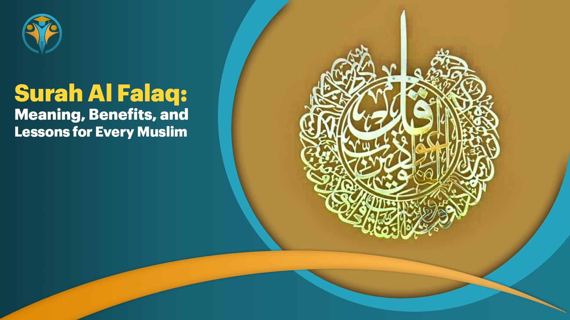Surah Al Falaq: Meaning, Benefits, and Lessons for Every Muslim