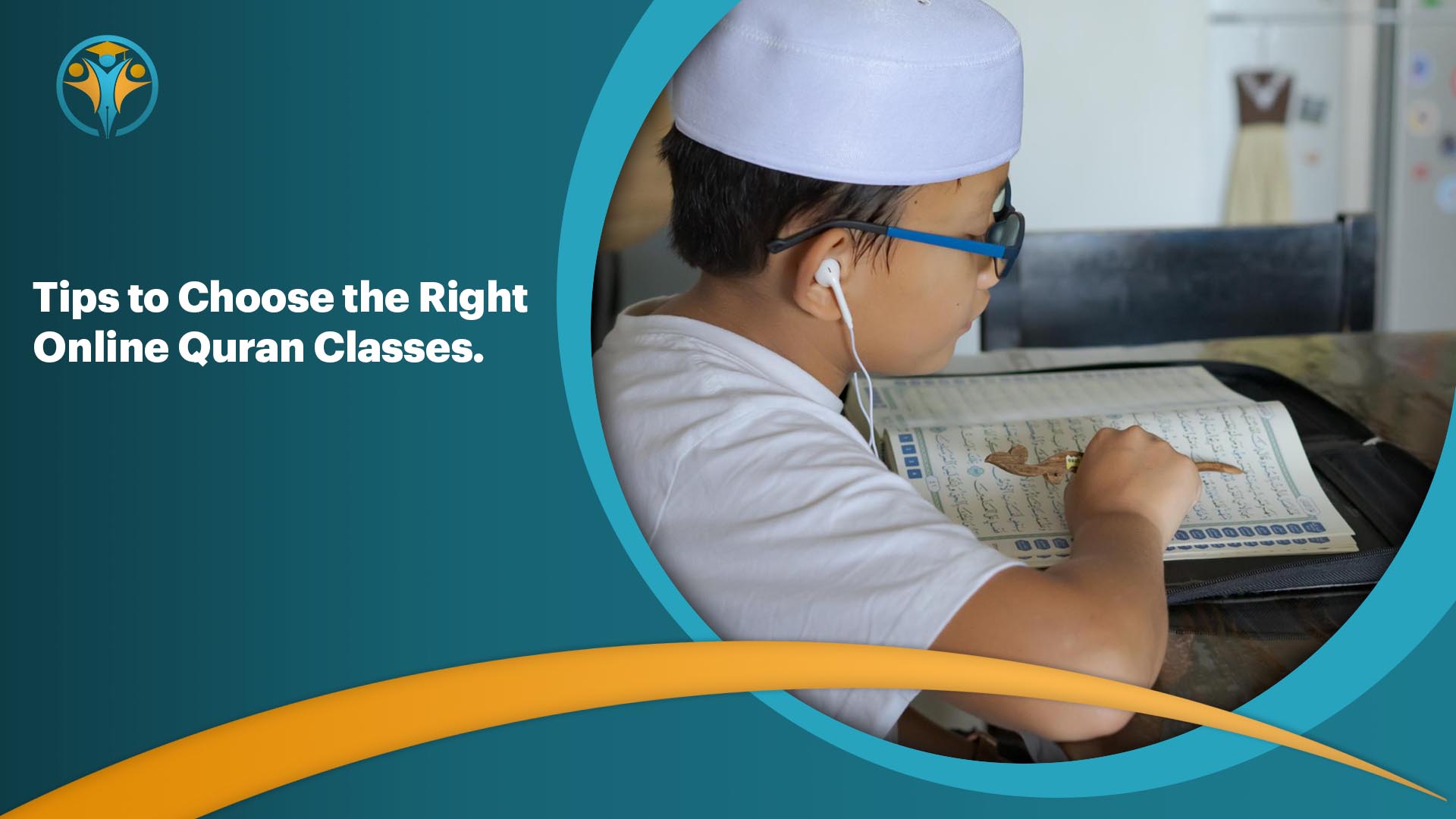 Tips to Choose the Right Online Quran Classes.