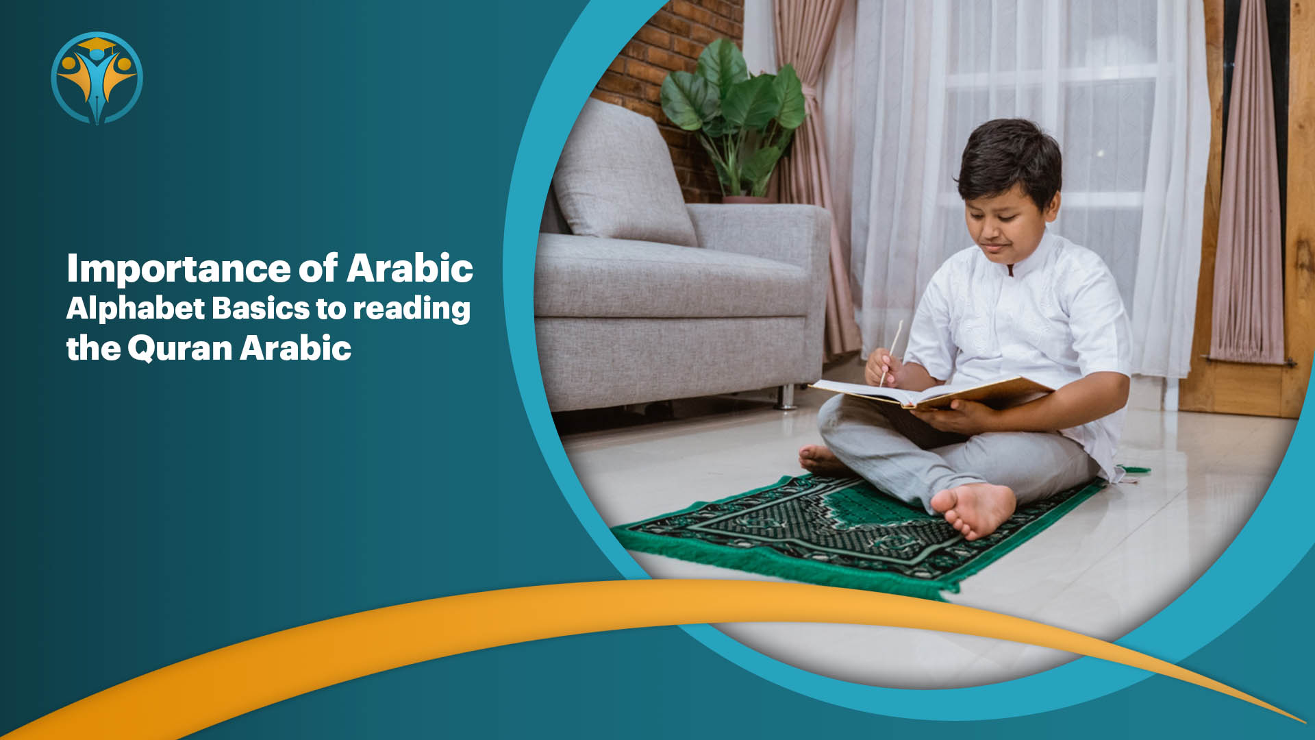 Importance of Arabic Alphabet Basics to reading the Quran Arabic.