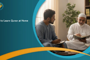 How to Learn Quran at Home