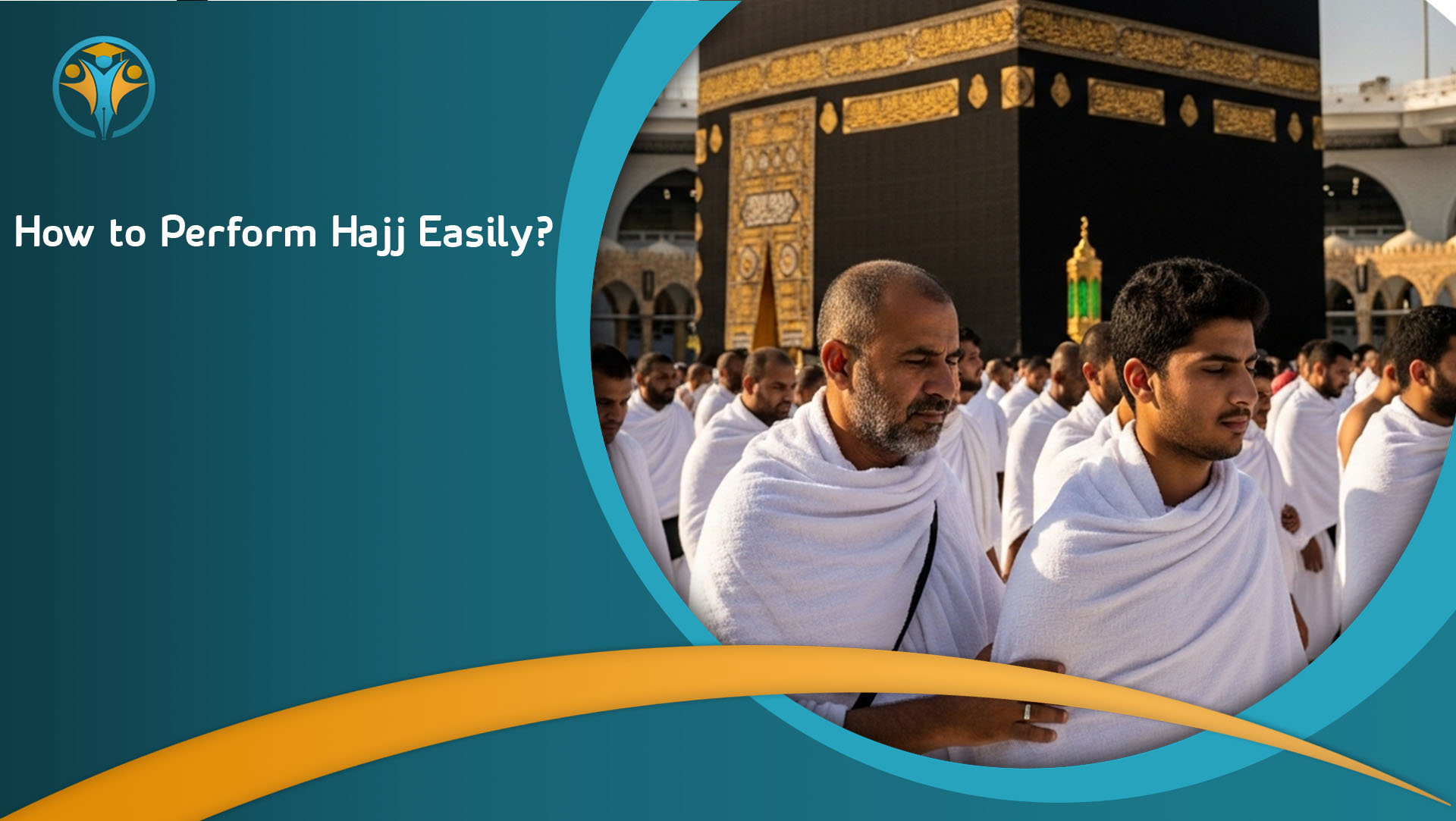 How to Perform Hajj