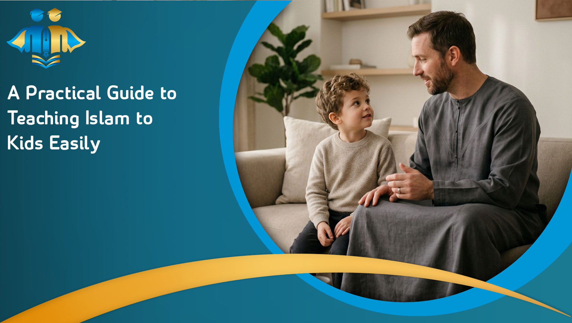 A Practical Guide to Teaching Islam to Kids Easily