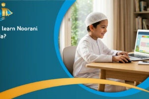 Why learn Noorani Qaida