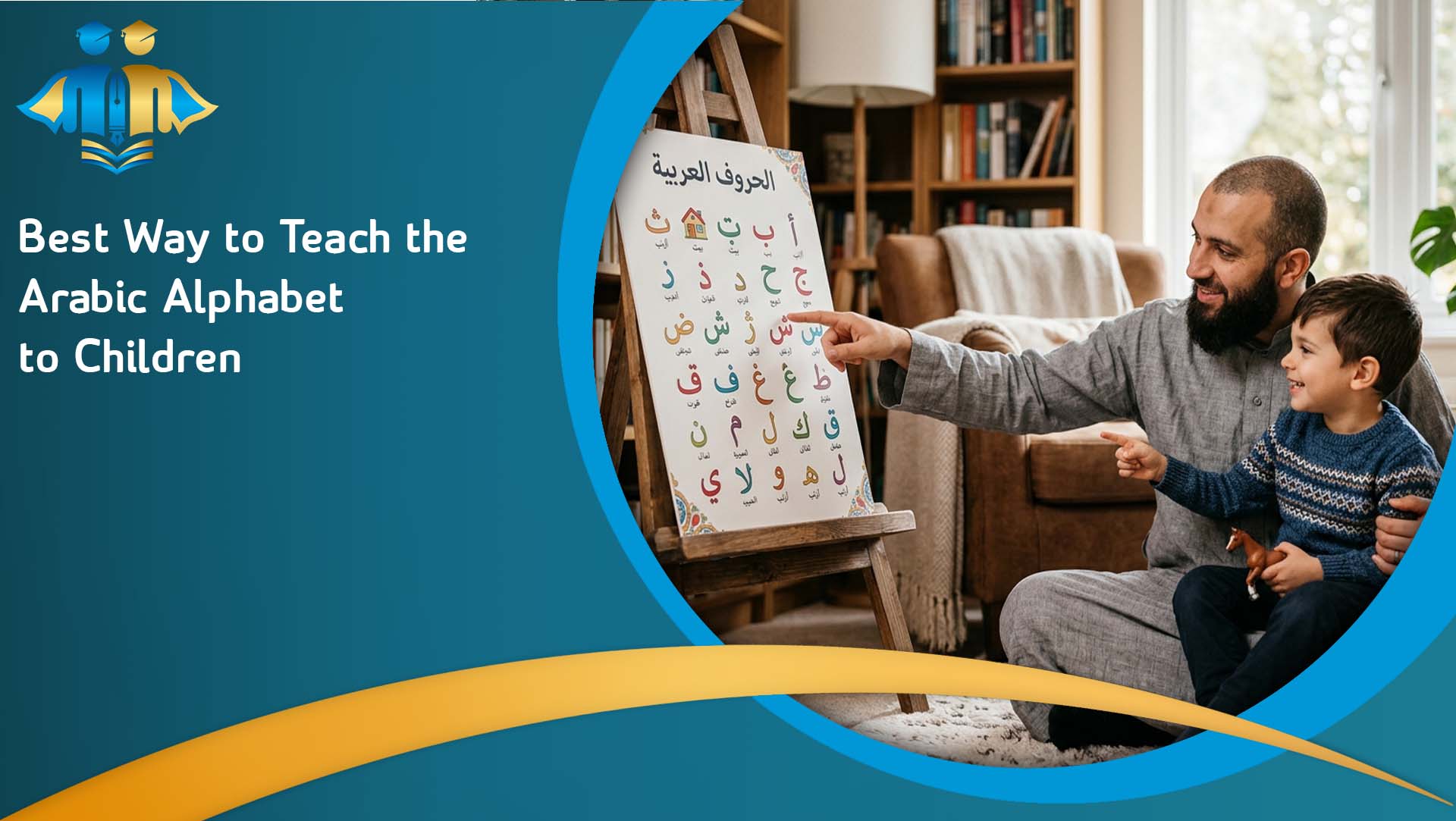 Best Way to Teach the Arabic Alphabet to Children