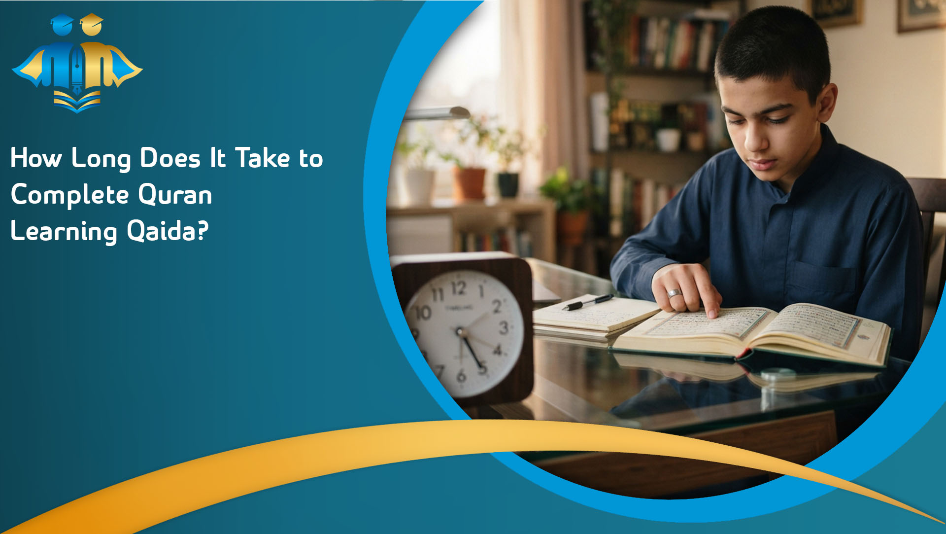 How Long Does It Take to Complete Quran Learning Qaida?