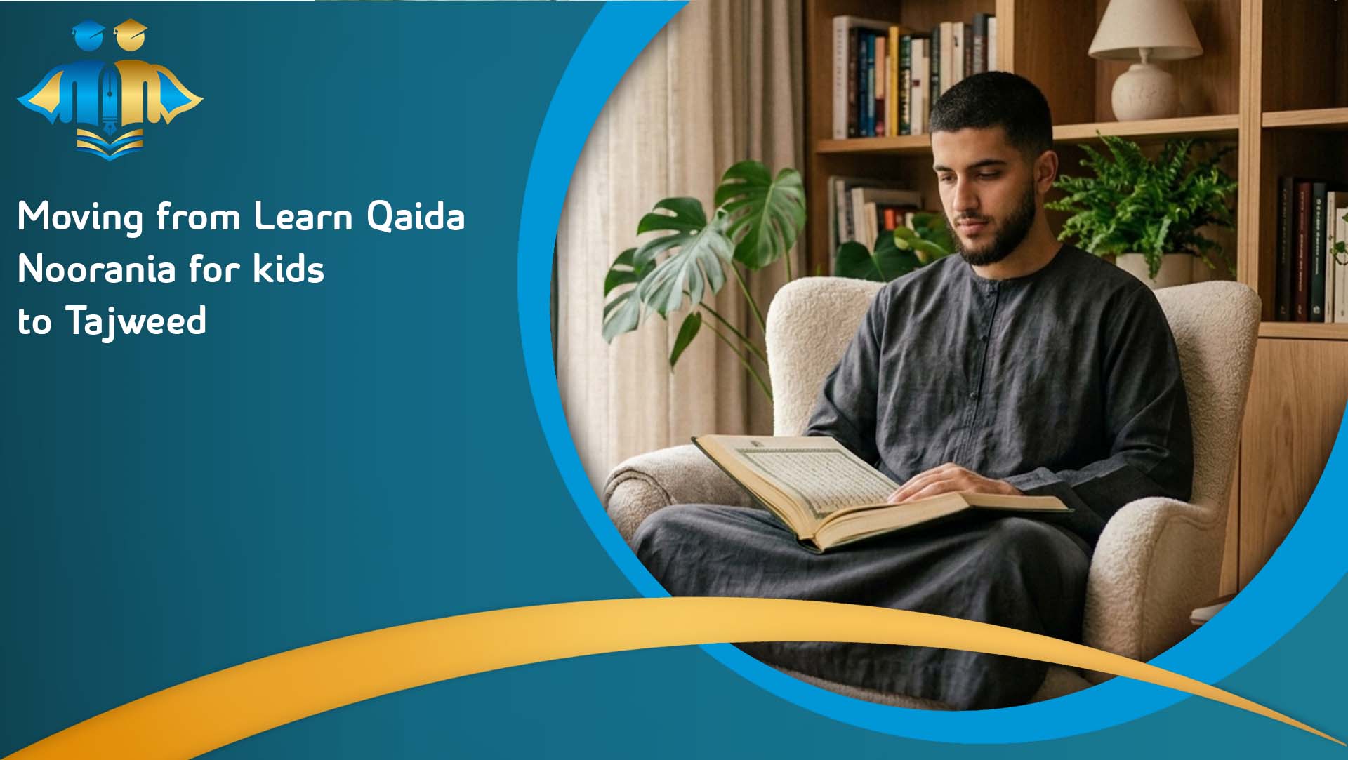 Moving from Learn Qaida Noorania for kids to Tajweed