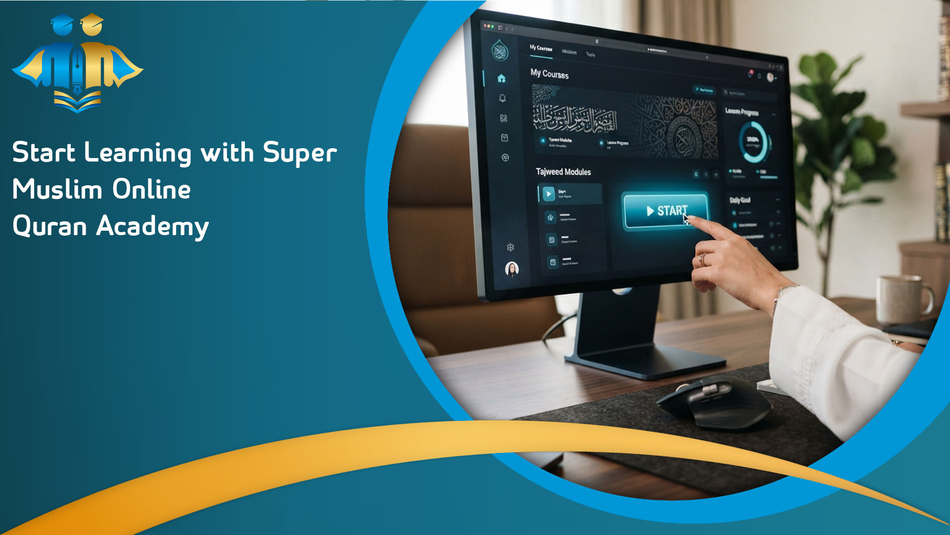 Start Learning with Super Muslim Online Quran Academy