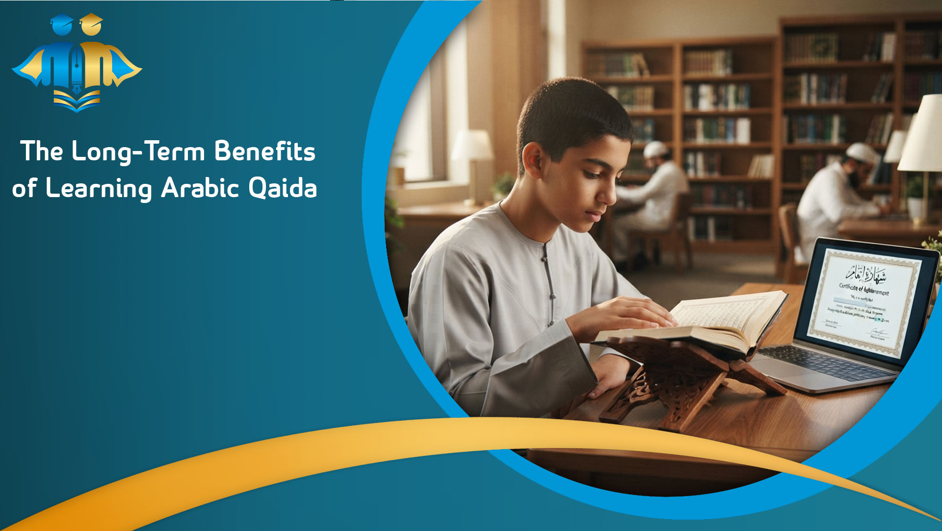 The Long-Term Benefits of Learning Arabic Qaida