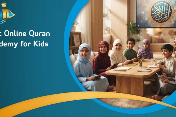 Best Online Quran Academy for Kids