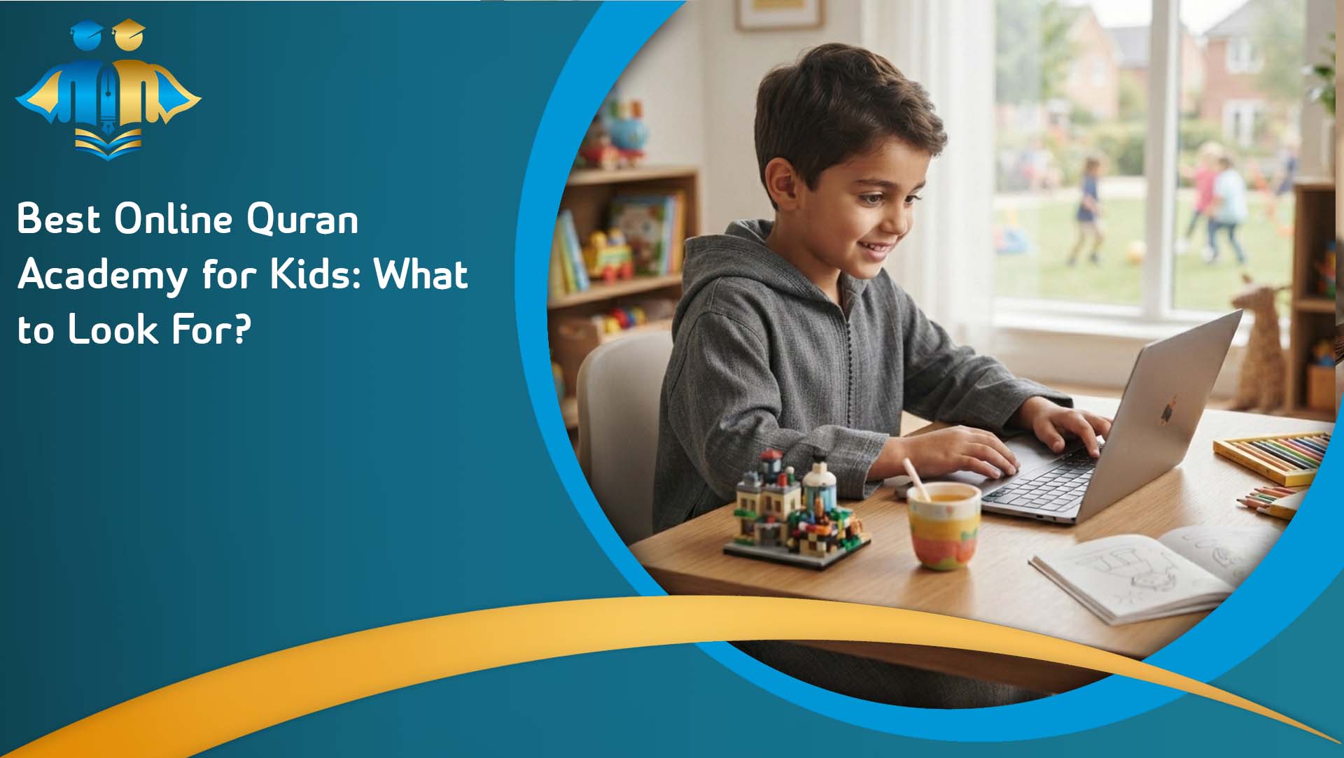 Best Online Quran Academy for Kids_ What to Look For_