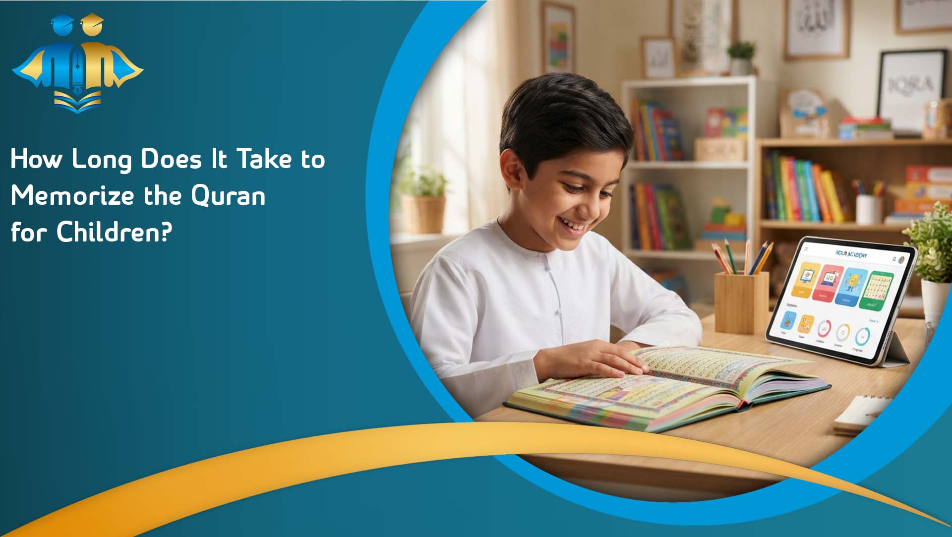 How Long Does It Take to Memorize the Quran for Children?