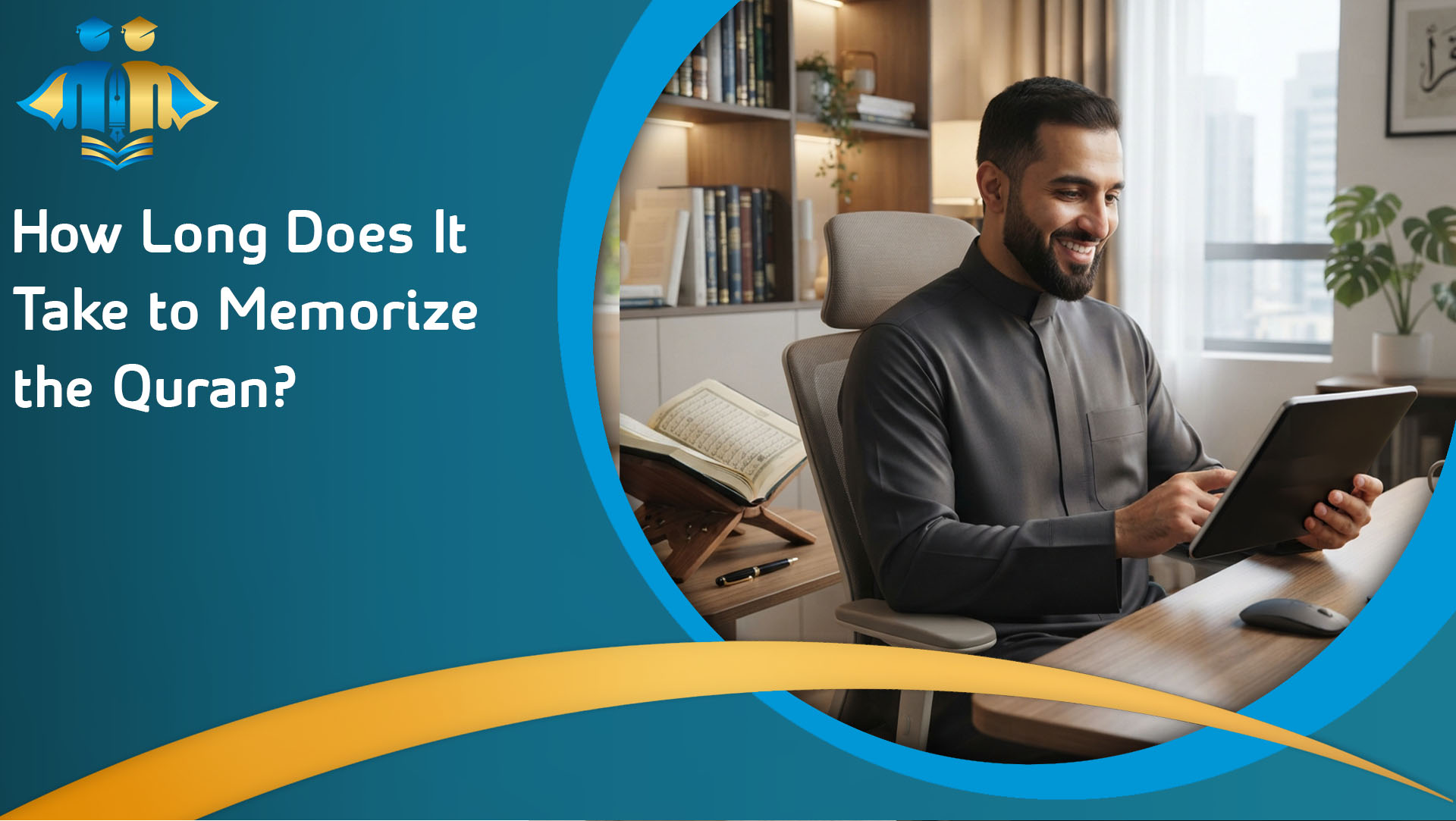 How Long Does It Take to Memorize the Quran?