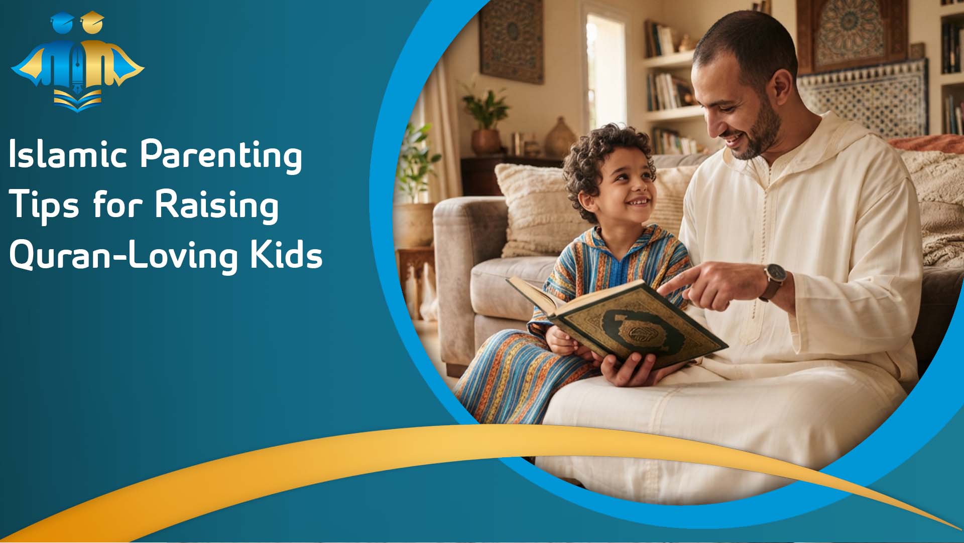 Islamic Parenting Tips for Raising Quran-Loving Kids