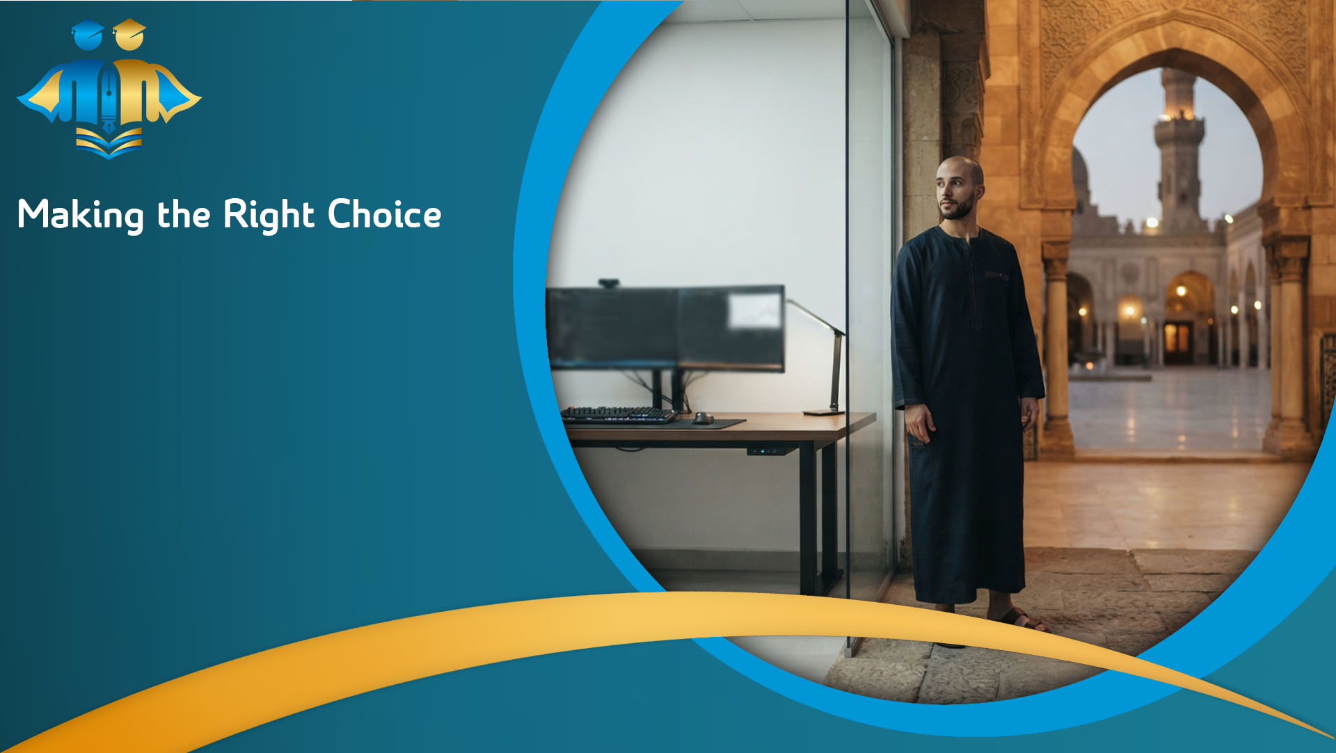 Making the Right Choice