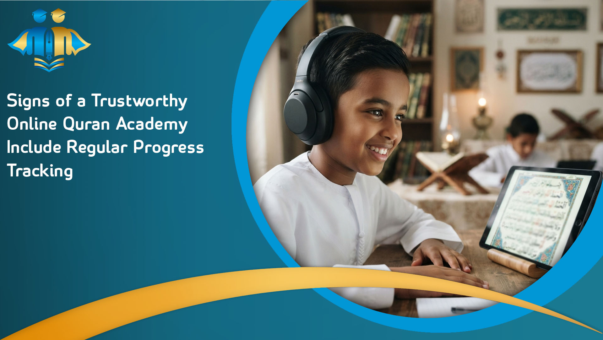 Signs of a Trustworthy Online Quran Academy Include Regular Progress Tracking