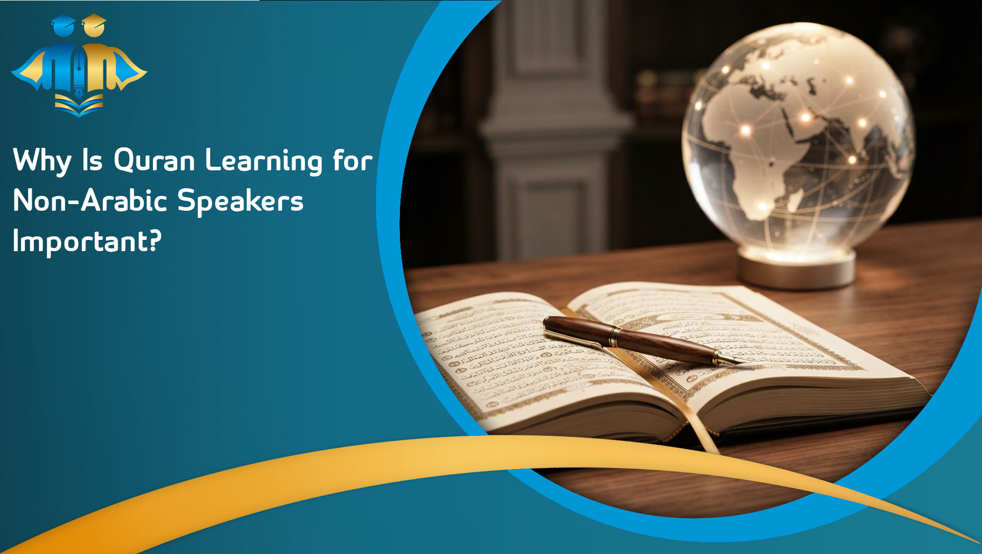 Why Is Quran Learning for Non-Arabic Speakers Important?