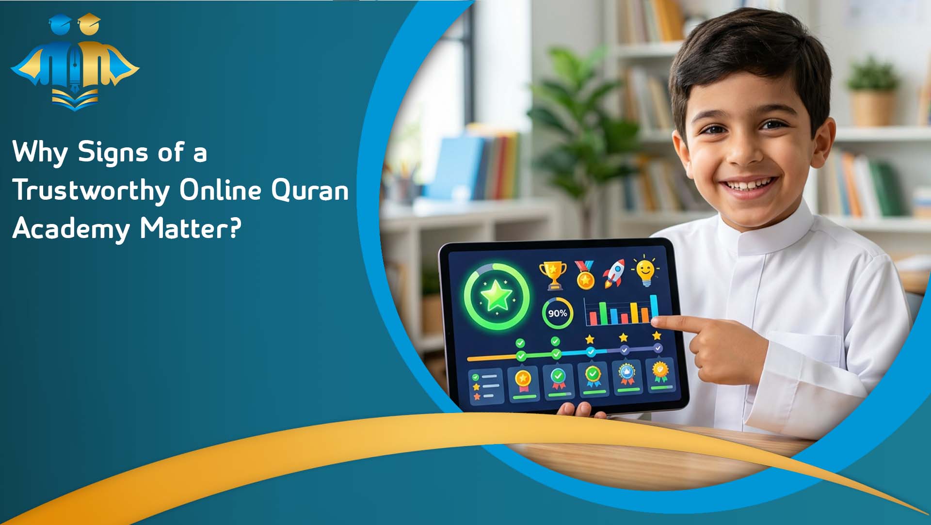 Why Signs of a Trustworthy Online Quran Academy Matter?