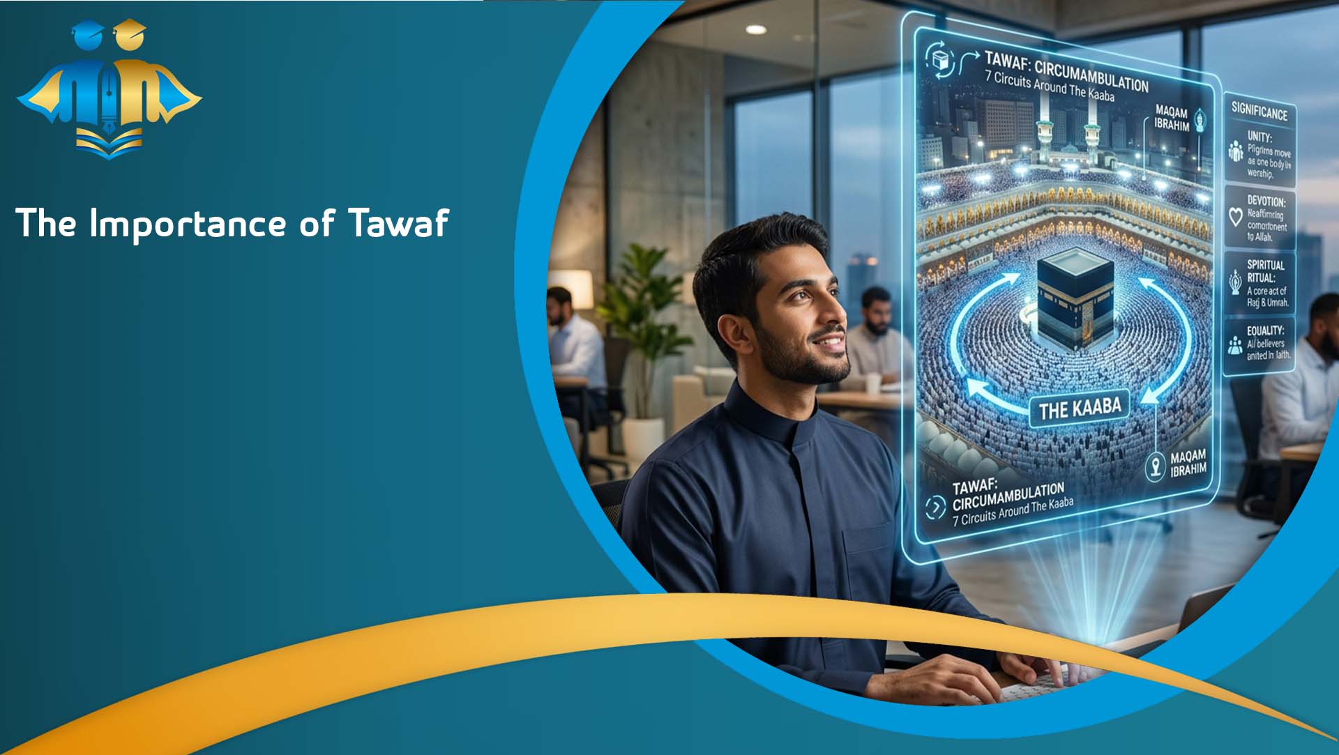 The Importance of Tawaf