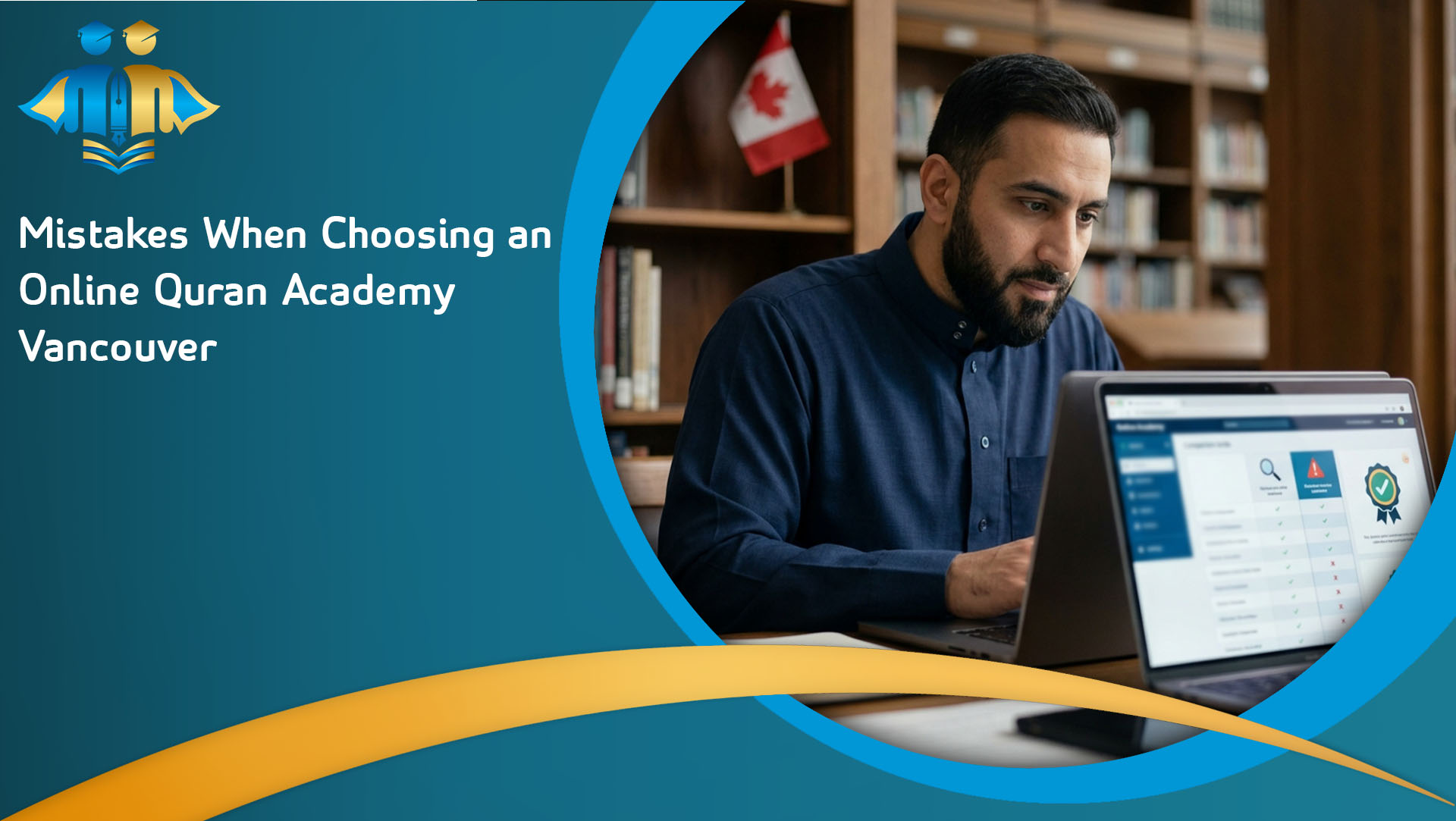 Mistakes When Choosing an Online Quran Academy Vancouver