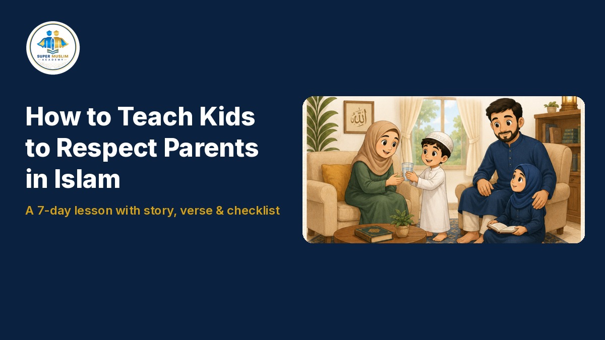 Muslim family illustration with title How to Teach Kids to Respect Parents in Islam